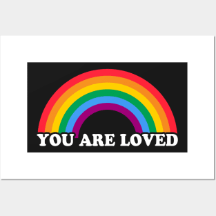 Colorful Rainbow Flag You Are Loved Design Posters and Art